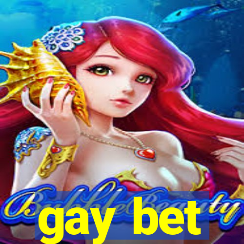 gay bet